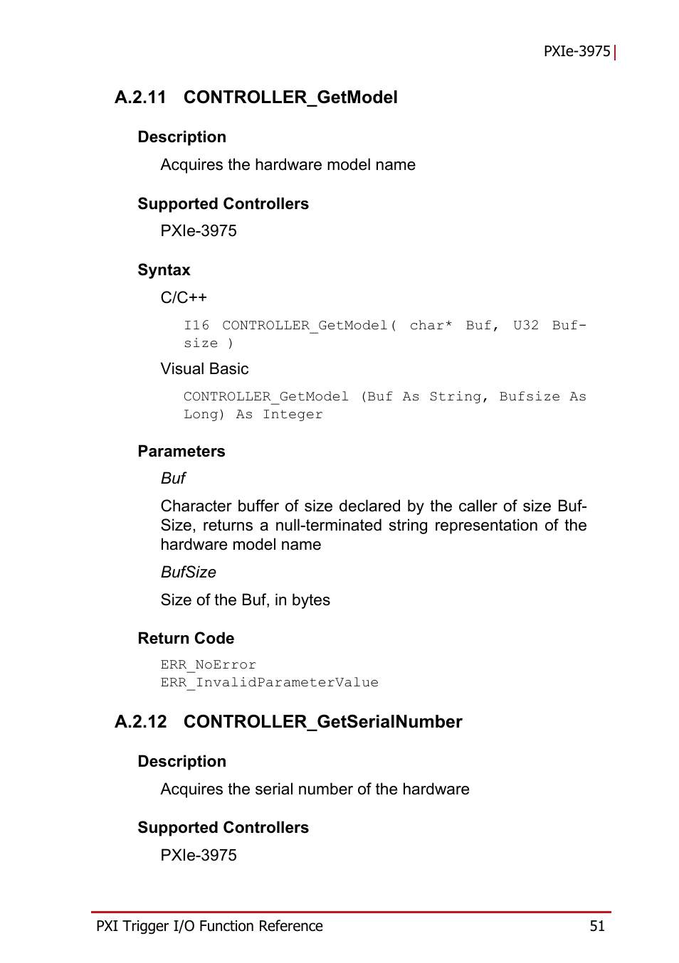 A.2.11 controller_getmodel, A.2.12 controller_getserialnumber, A.2.11 | Controller_getmodel, A.2.12, Controller_getserialnumber | ADLINK PXIe-3975 User Manual | Page 63 / 72