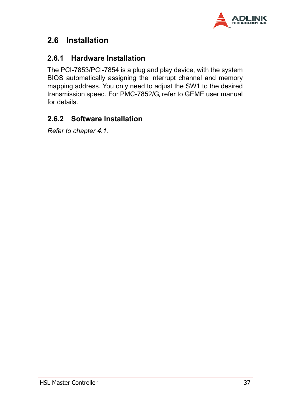 6 installation, 1 hardware installation, 2 software installation | Installation, Hardware installation software installation | ADLINK HSL-AI16AO2-M-VV/-AV User Manual | Page 50 / 137