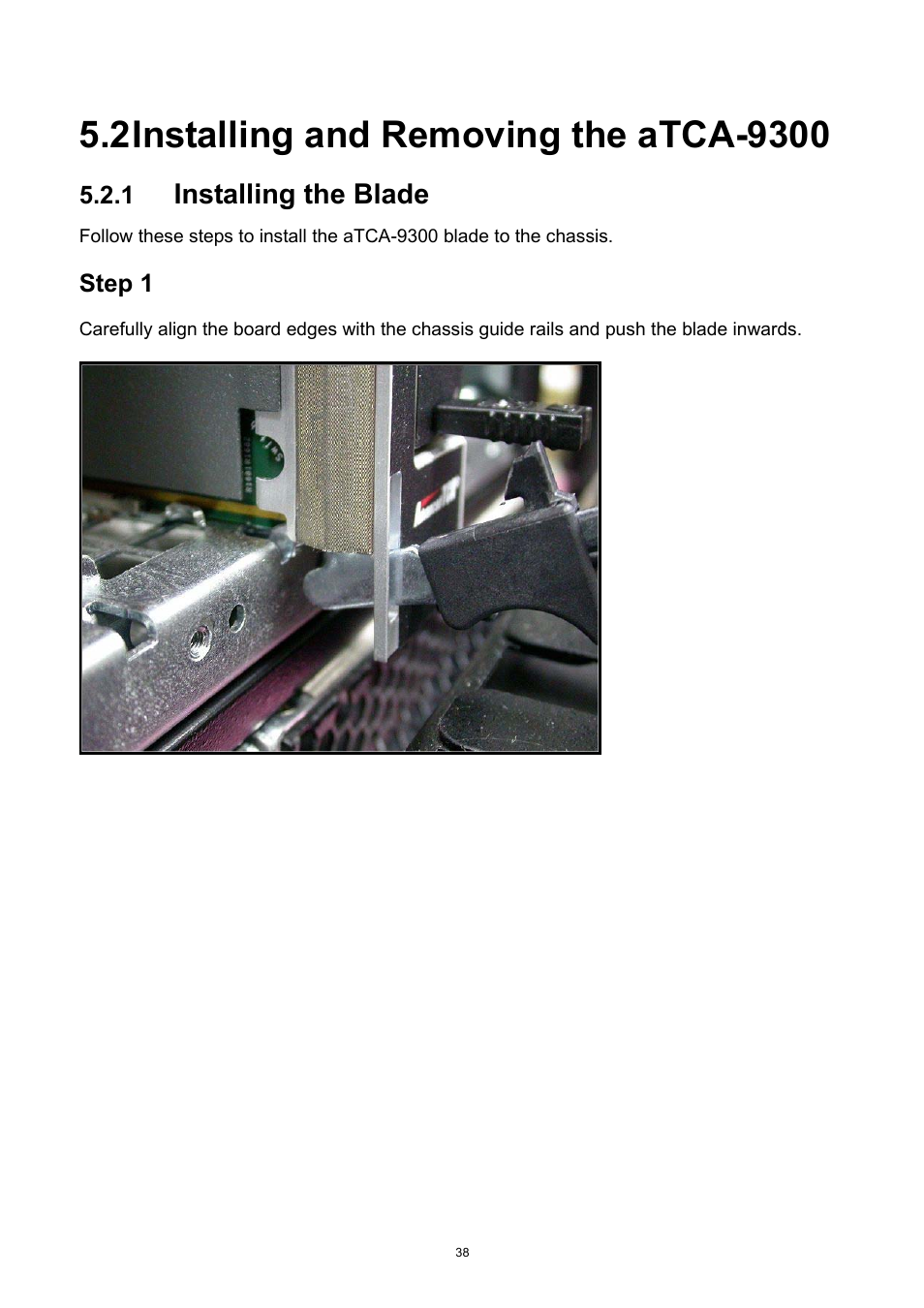2 installing and removing the atca-9300, Installing and removing the atca-9300, Installing the blade | Step 1 | ADLINK aTCA-9300 User Manual | Page 38 / 80
