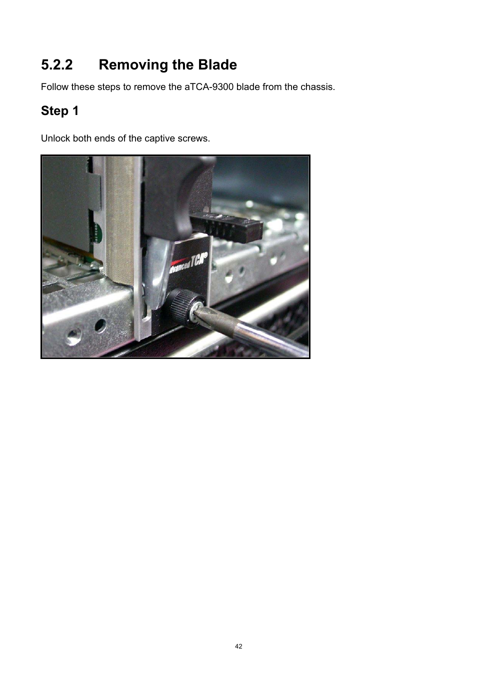 Removing the blade, 2 removing the blade, Step 1 | ADLINK aTCA-9300 User Manual | Page 42 / 80