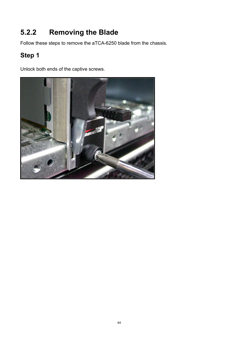Removing the blade, 2 removing the blade, Step 1 | ADLINK aTCA-6250 User Manual | Page 44 / 91