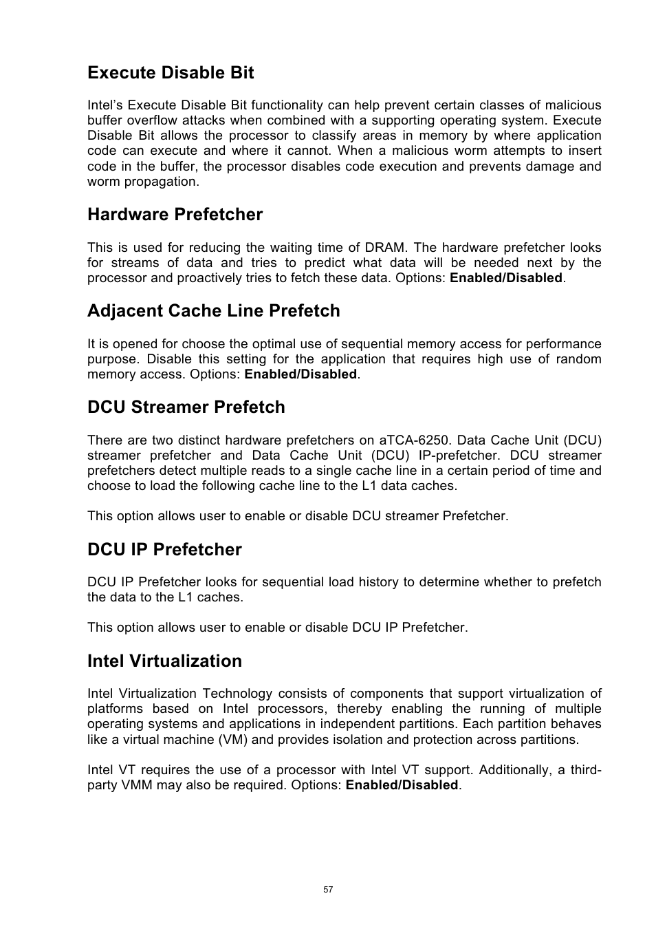 Execute disable bit, Hardware prefetcher, Adjacent cache line prefetch | Dcu streamer prefetch, Dcu ip prefetcher, Intel virtualization | ADLINK aTCA-6250 User Manual | Page 57 / 91
