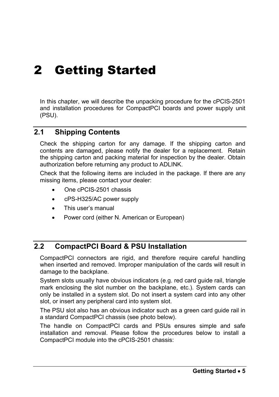 2 getting started, 1 shipping contents, 2 compactpci board & psu installation | Getting started, Shipping contents, Compactpci board & psu installation | ADLINK cPCIS-2500 Series User Manual | Page 11 / 36