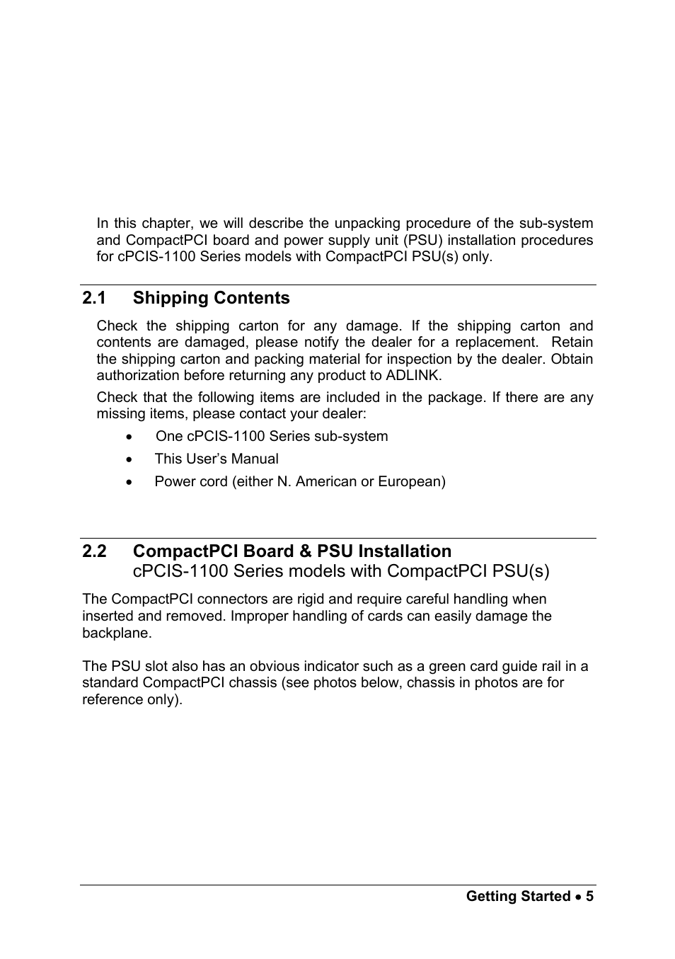 2 getting started, 1 shipping contents, Getting started | Shipping contents, Models with compactpci psu(s) | ADLINK cPCIS-1100A Series User Manual | Page 9 / 48