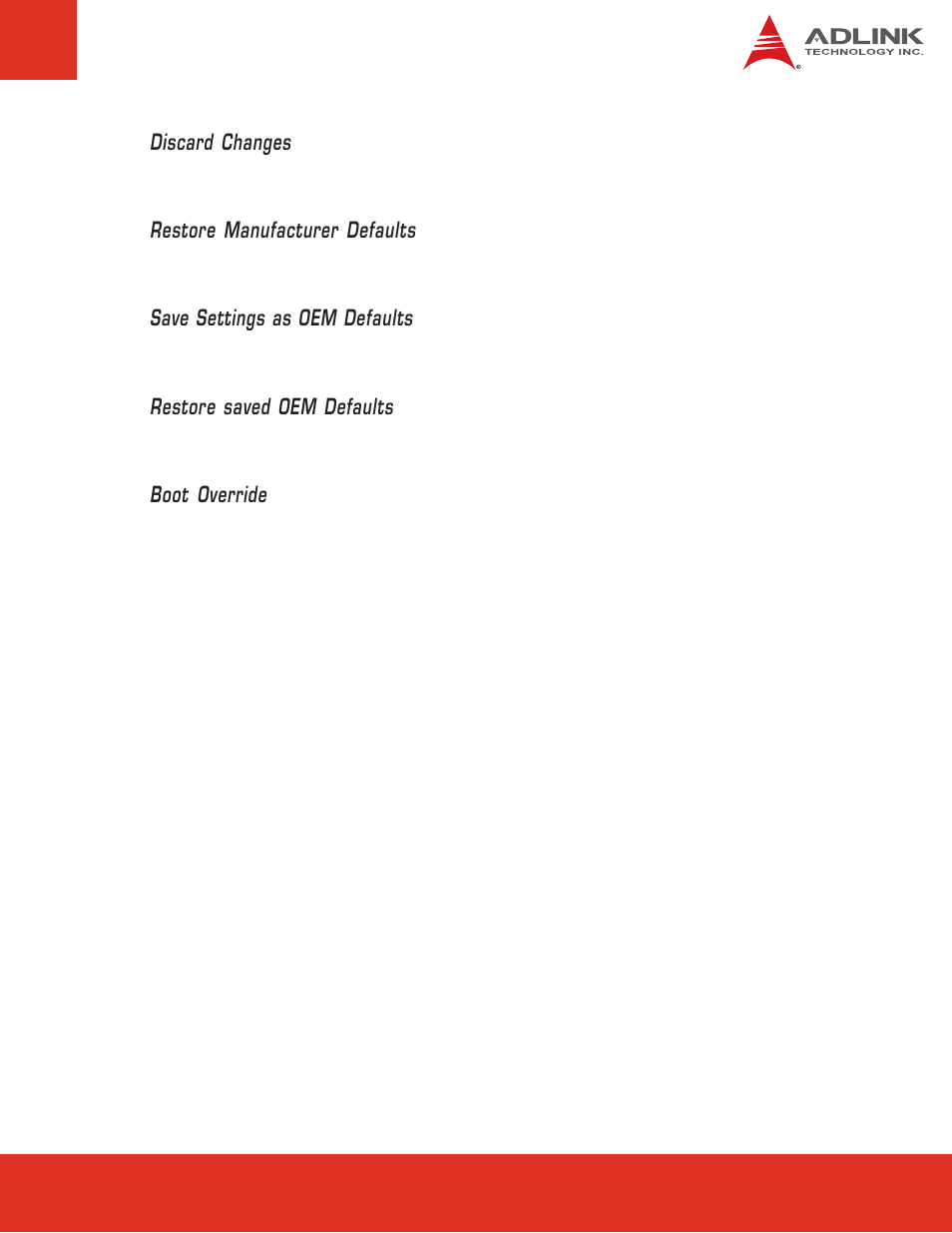 Discard changes, Restore manufacturer defaults, Save settings as oem defaults | Restore saved oem defaults, Boot override | ADLINK Express-CB User Manual | Page 65 / 78