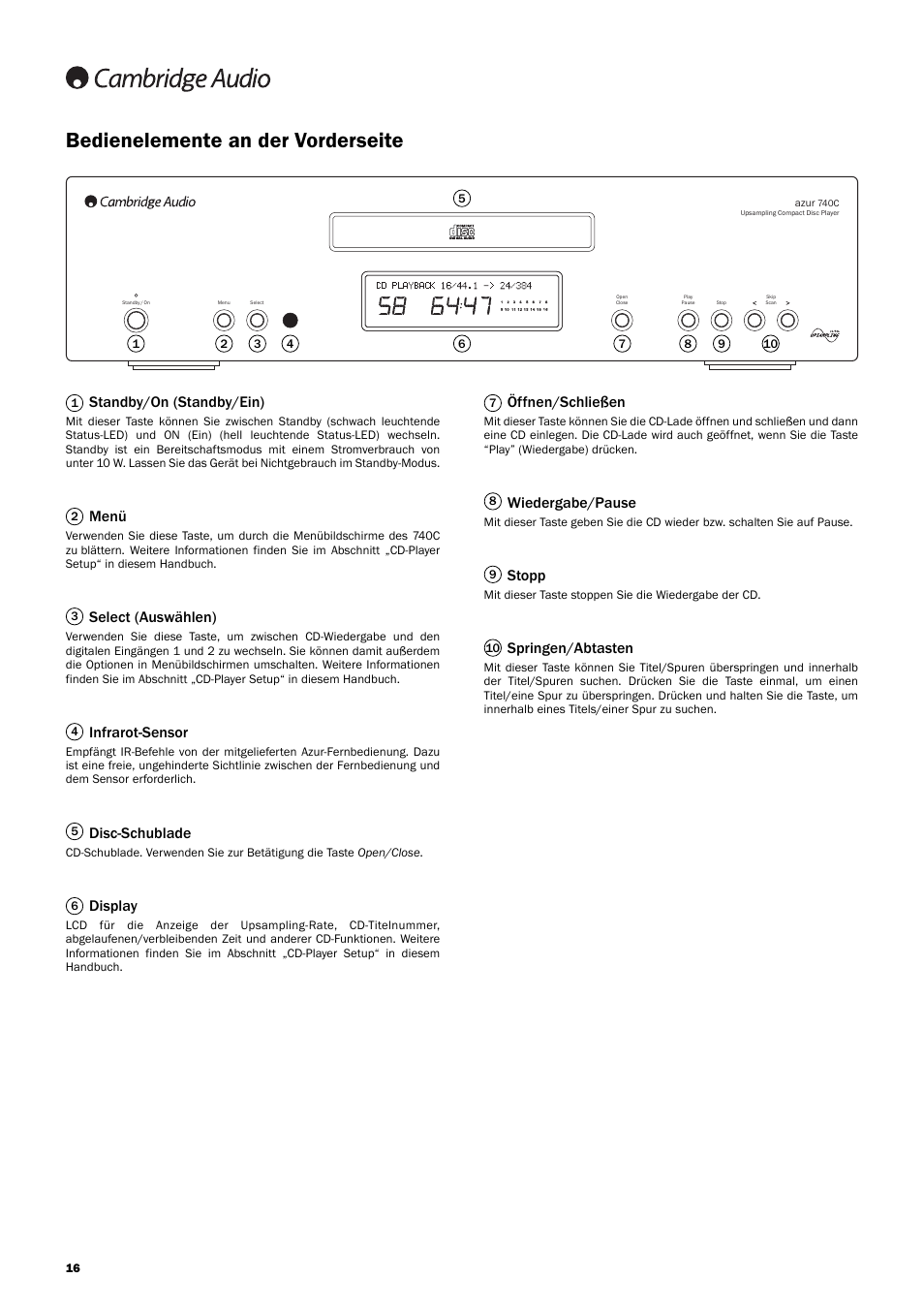 Bedienelemente an der vorderseite, Standby/on (standby/ein), Menü | Select (auswählen), Infrarot-sensor, Disc-schublade, Display, Öffnen/schließen, Wiedergabe/pause, Stopp | Cambridge Audio Azur 740C User Manual | Page 16 / 82
