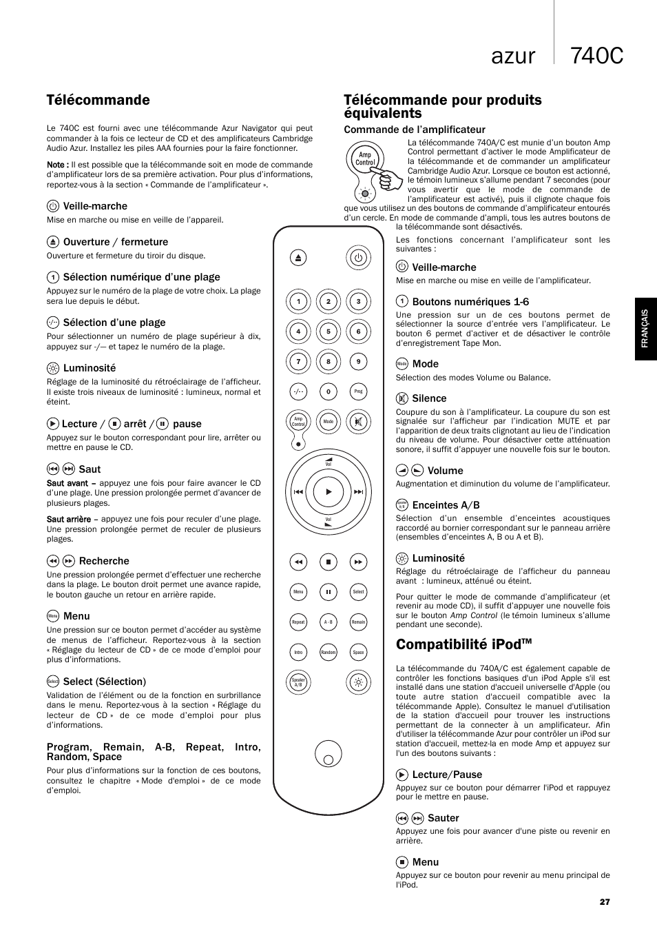 740c azur, Télécommande, Compatibilité ipod | Télécommande pour produits équivalents, Veille-marche, Ouverture / fermeture, Sélection numérique d’une plage, Sélection d’une plage, Luminosité, Lecture / arrêt / pause | Cambridge Audio Azur 740C User Manual | Page 27 / 82