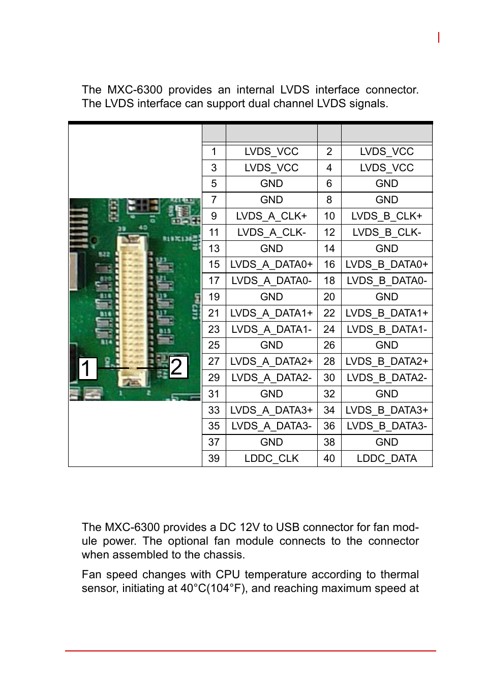4 lvds interface connector, 5 12v dc fan connector, Lvds interface connector | 12v dc fan connector, Table 1-19, Lvds connector pin functions | ADLINK MXC-6300 Series User Manual | Page 43 / 124