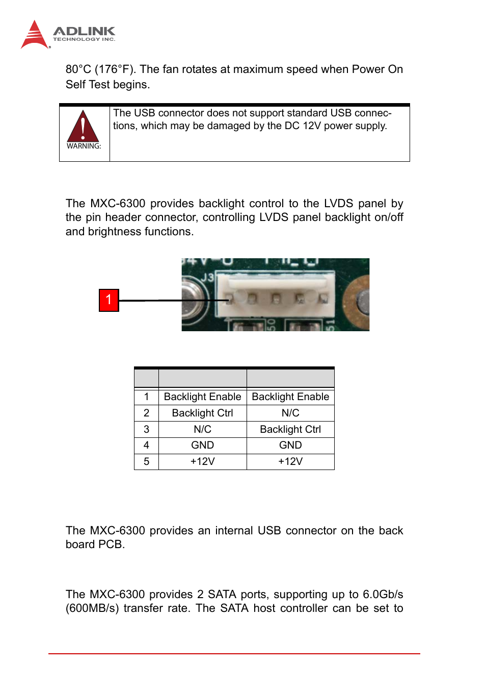 6 lvds panel backlight control connector, 7 internal usb connector, 8 sata connectors | Lvds panel backlight control connector, Internal usb connector, Sata connectors, Table 1-20, Backlight connector pin functions | ADLINK MXC-6300 Series User Manual | Page 44 / 124