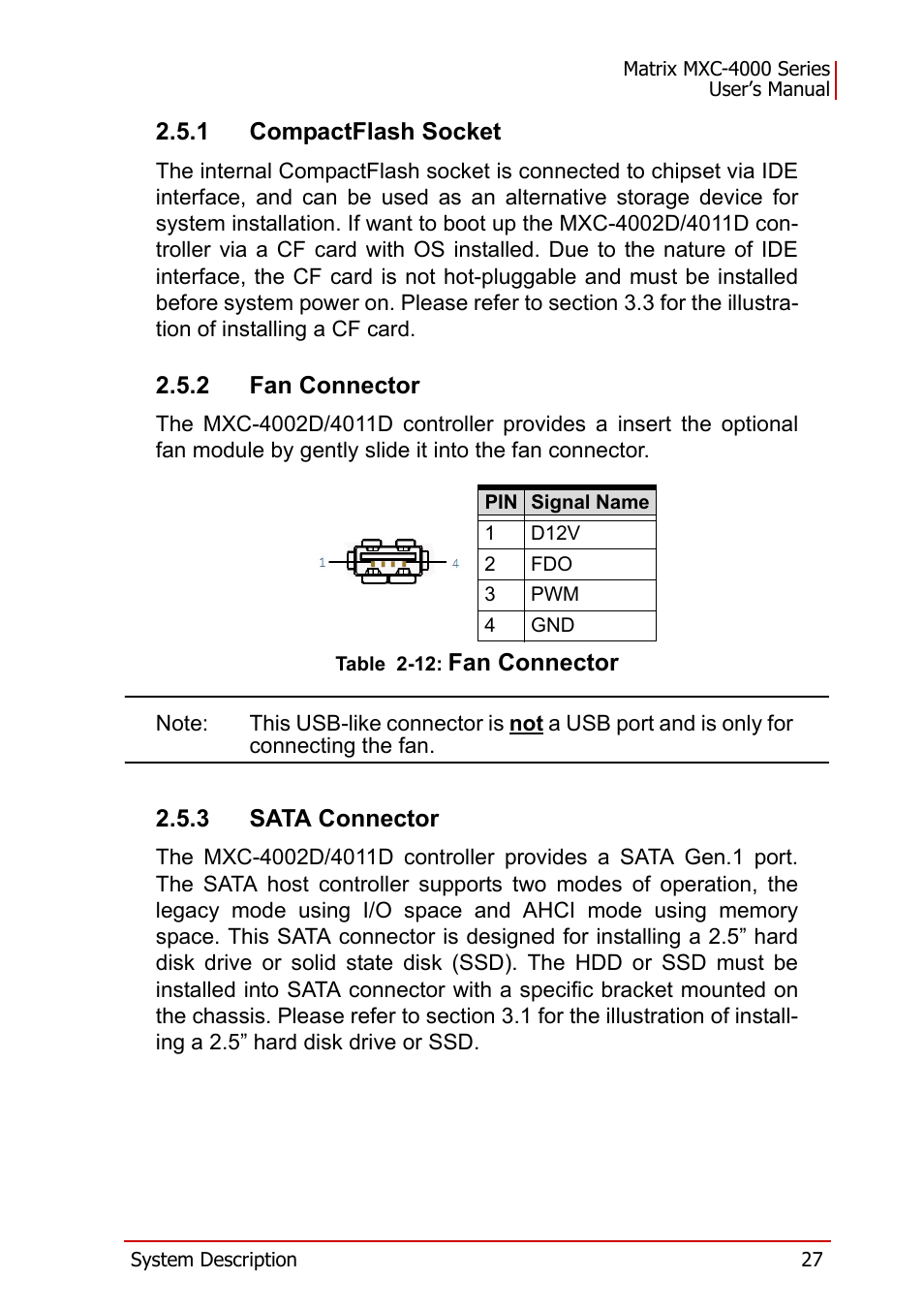 1 compactflash socket, 2 fan connector, Table 2-12: fan connector | 3 sata connector | ADLINK MXC-4000 Series User Manual | Page 37 / 80