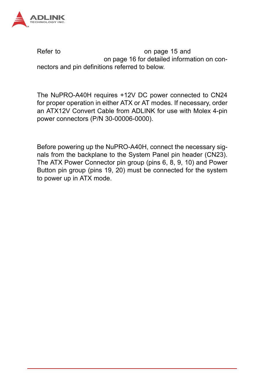 4 installing the power connectors, Atx 12v power connector, Front panel connector | Installing the power connectors | ADLINK NuPRO-A40H User Manual | Page 48 / 100