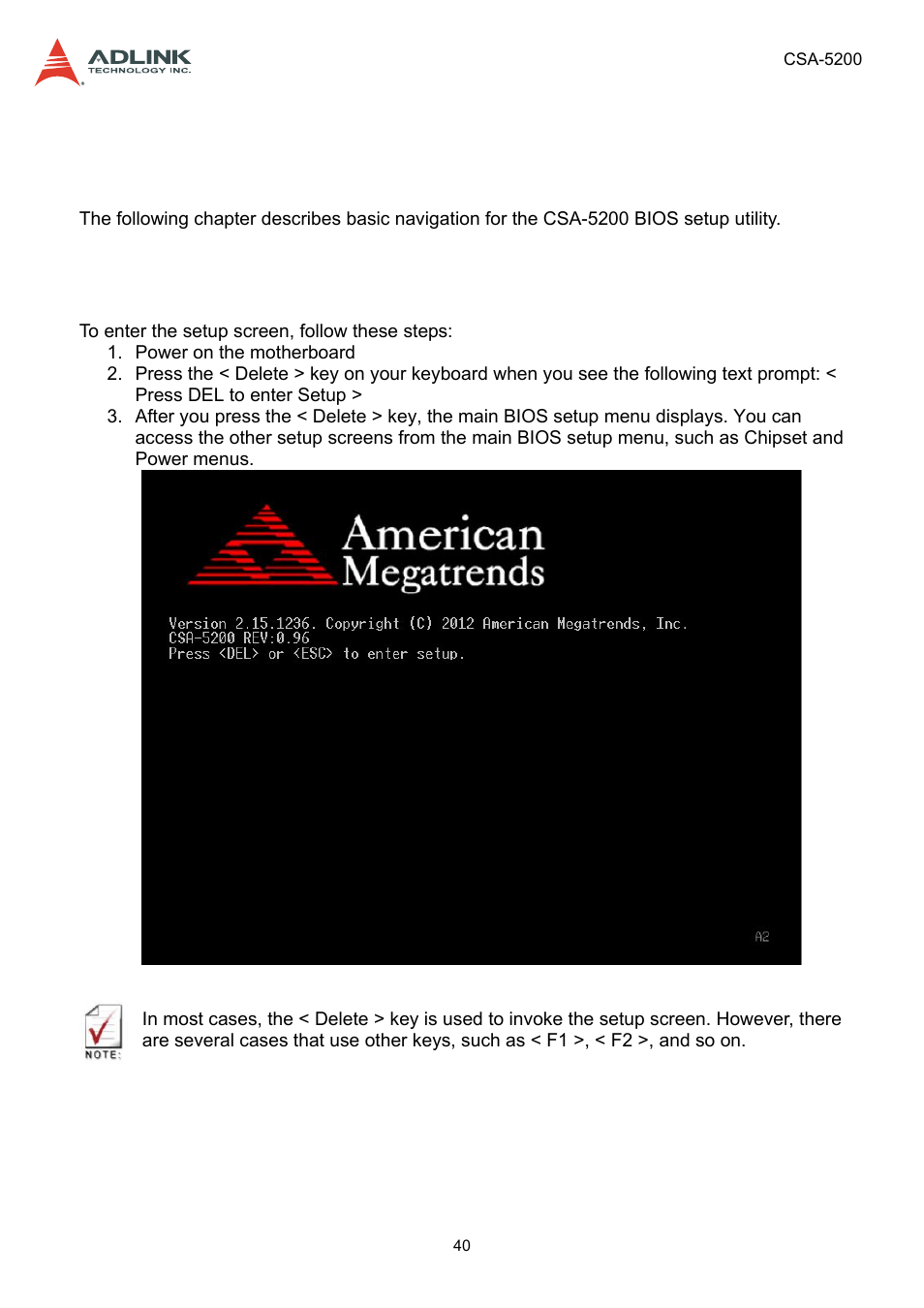 7 bios setup, 1 entering bios setup, Entering bios setup | ADLINK CSA-5200 User Manual | Page 40 / 69