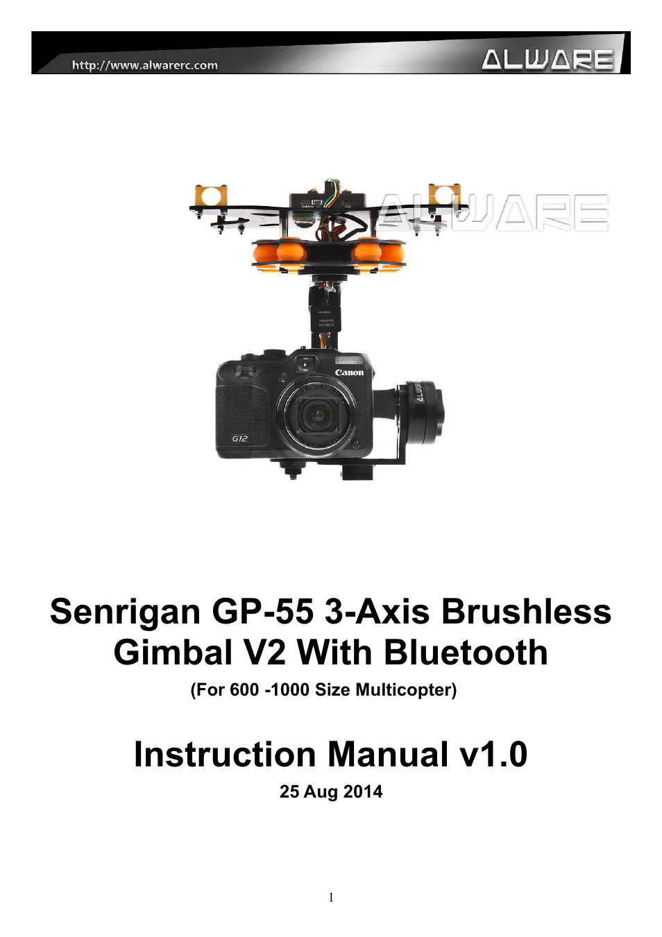 Alwarerc Senrigan GP-55 3-Axis Brushless Gimbal V2 With Bluetooth (For 600 -1000 Size Multicopter) User Manual | 18 pages