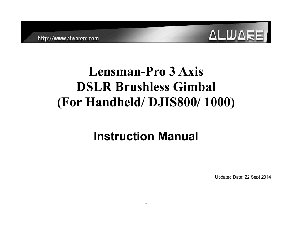 Alwarerc Lensman-Pro 3 Axis DSLR Brushless Gimbal (For Handheld/ DJIS800/ 1000) User Manual | 23 pages