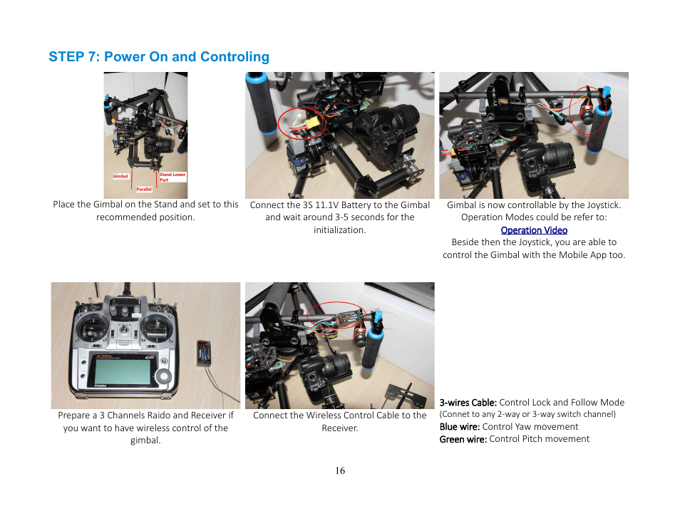 Step 7: power on and controling | Alwarerc Lensman-Pro 3 Axis DSLR Brushless Gimbal (For Handheld/ DJIS800/ 1000) User Manual | Page 16 / 23