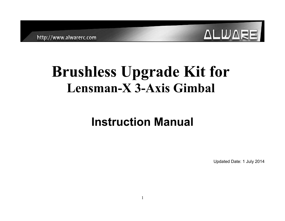 Alwarerc Brushless Upgrade Kit for Lensman-X 3-Axis Gimbal User Manual | 28 pages