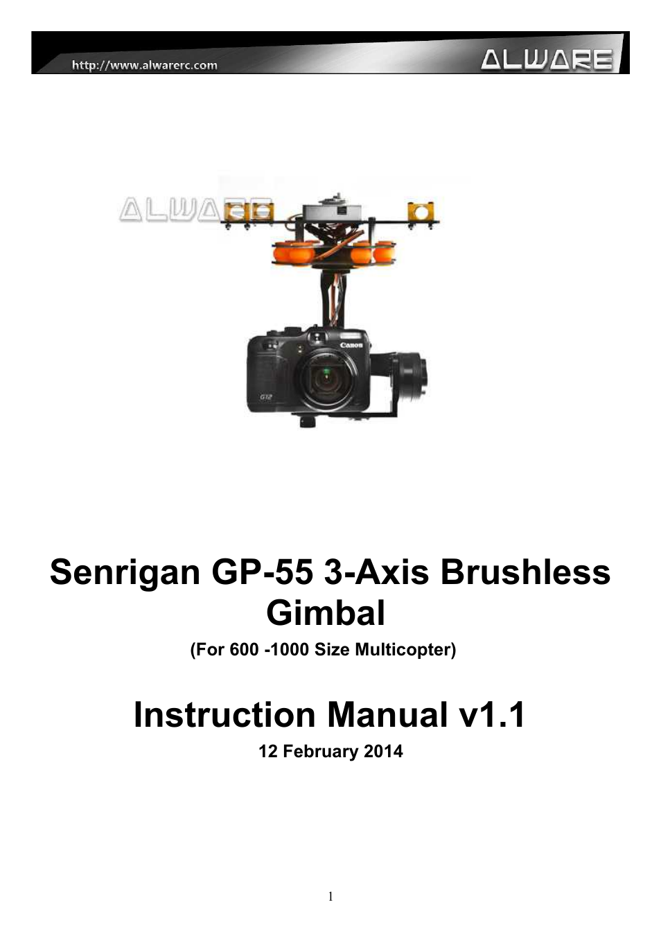 Alwarerc Senrigan GP-55 3-Axis Brushless Gimbal (For 600 -1000 Size Multicopter) User Manual | 19 pages