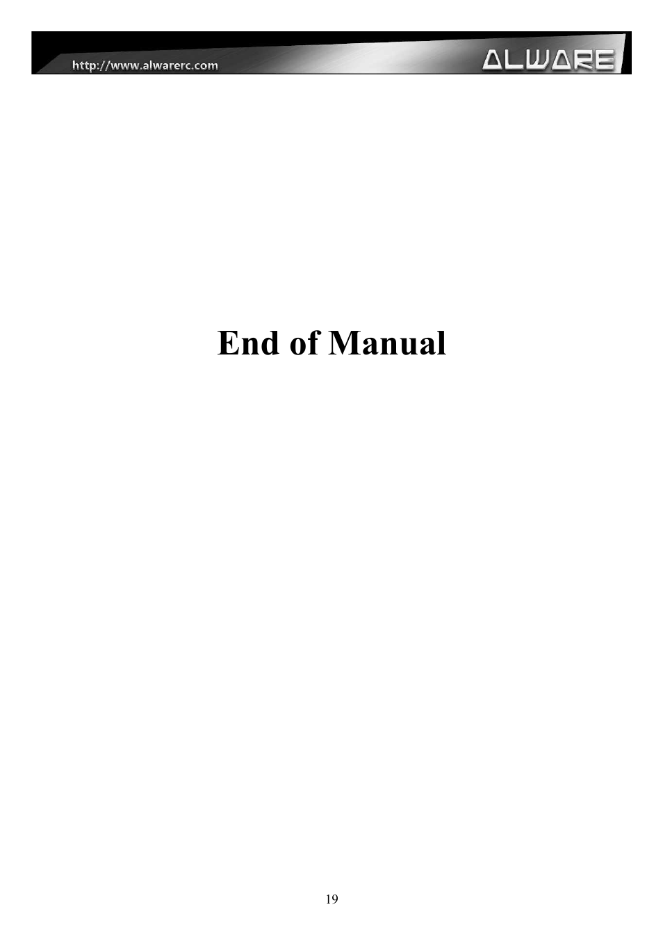 End of manual | Alwarerc Senrigan GP-55 3-Axis Brushless Gimbal (For 600 -1000 Size Multicopter) User Manual | Page 19 / 19