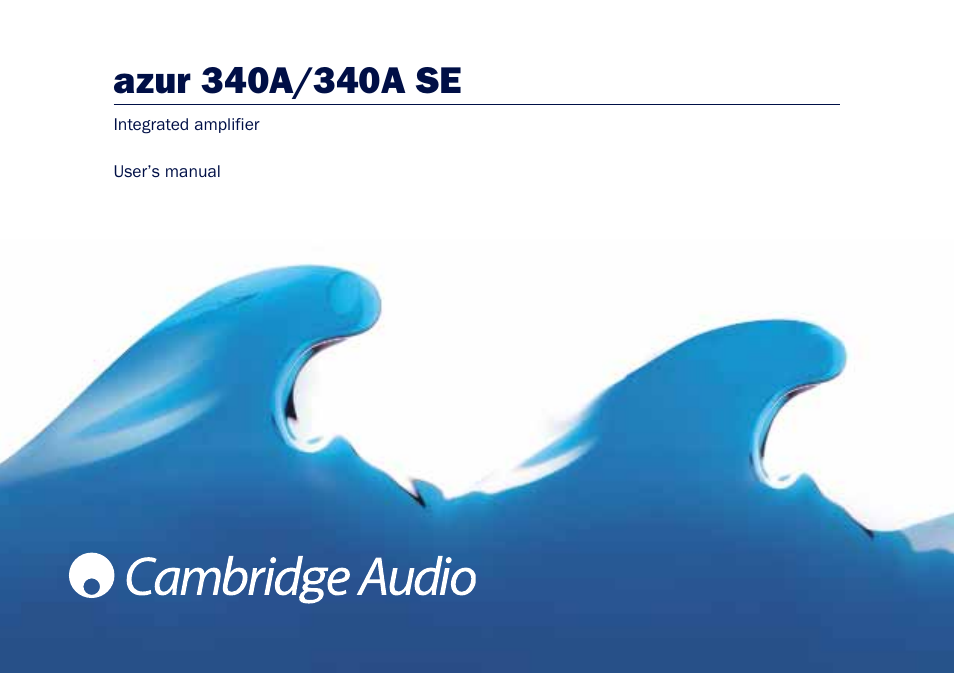 Cambridge Audio Azur 340A SE User Manual | 18 pages