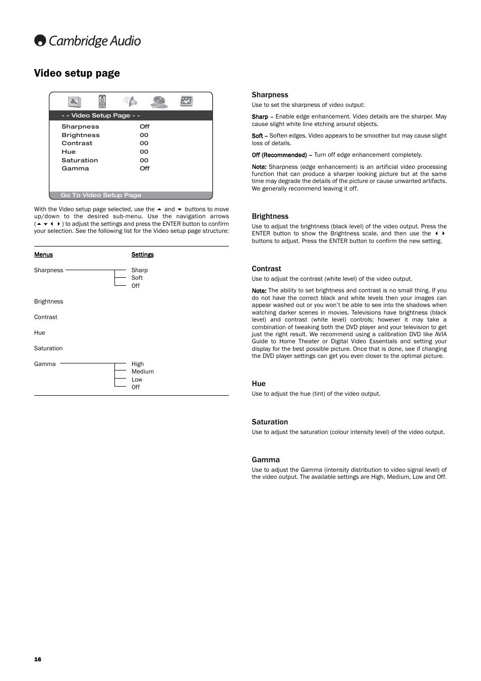 Video setup page, Sharpness, Brightness | Contrast, Saturation, Gamma | Cambridge Audio DVD99 User Manual | Page 16 / 22