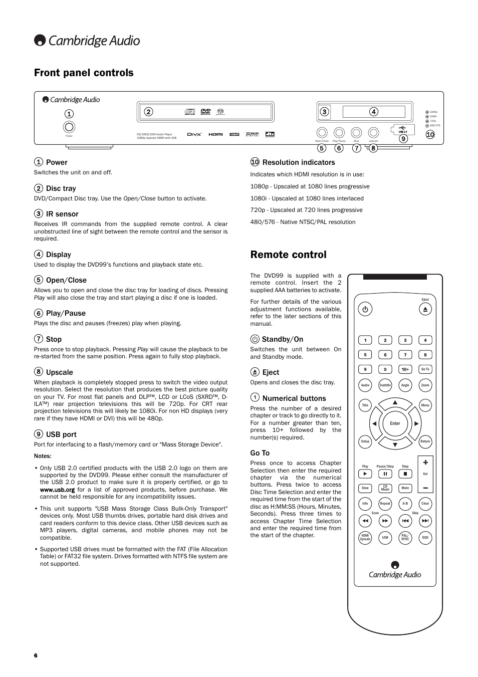 Remote control, Front panel controls, Power | Disc tray, Ir sensor, Display, Open/close, Play/pause, Stop, Upscale | Cambridge Audio DVD99 User Manual | Page 6 / 22