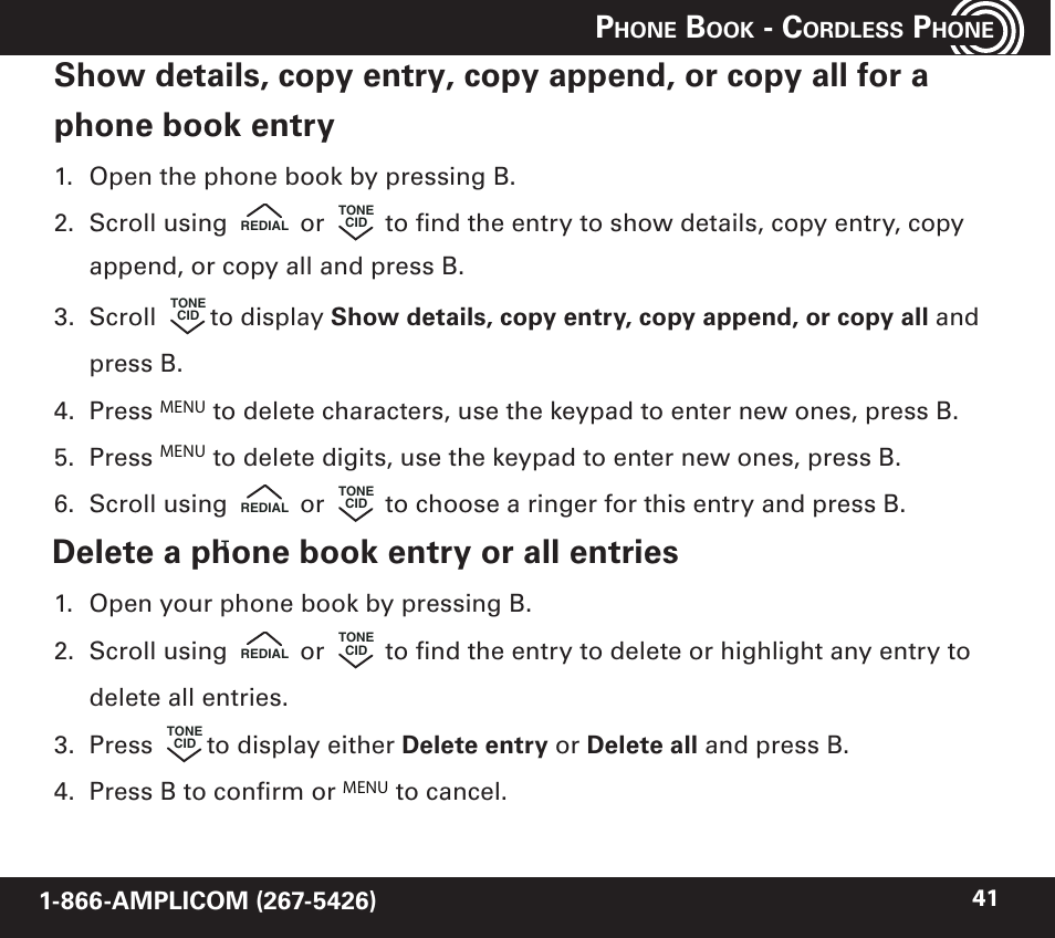 Delete a pho, Ne book entry or all entries, Open the phone book by pressing b. 2. scroll using | Amplicom PowerTel 720 Cordless Phone w/Answering Machine User Manual | Page 41 / 60