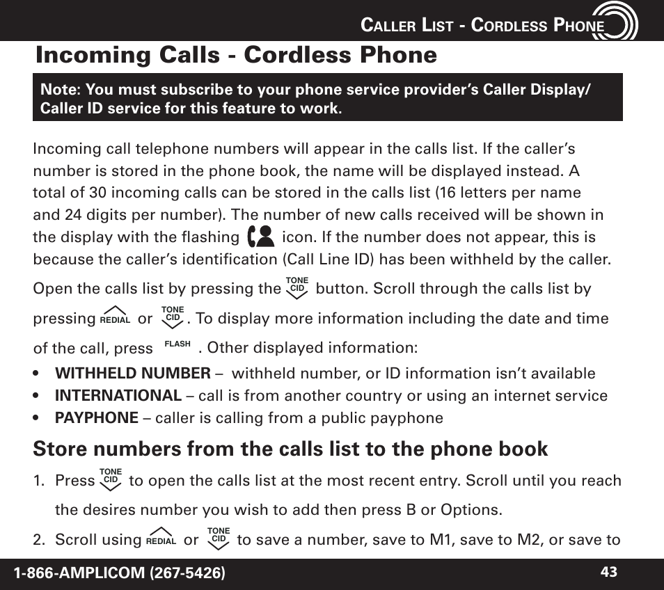 Incoming calls - cordless phone, Button. scroll through the calls list by pressing, Press | Amplicom PowerTel 720 Cordless Phone w/Answering Machine User Manual | Page 43 / 60