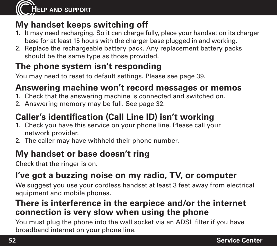 My handset keeps switching off, The phone system isn’t responding, My handset or base doesn’t ring | Amplicom PowerTel 720 Cordless Phone w/Answering Machine User Manual | Page 52 / 60