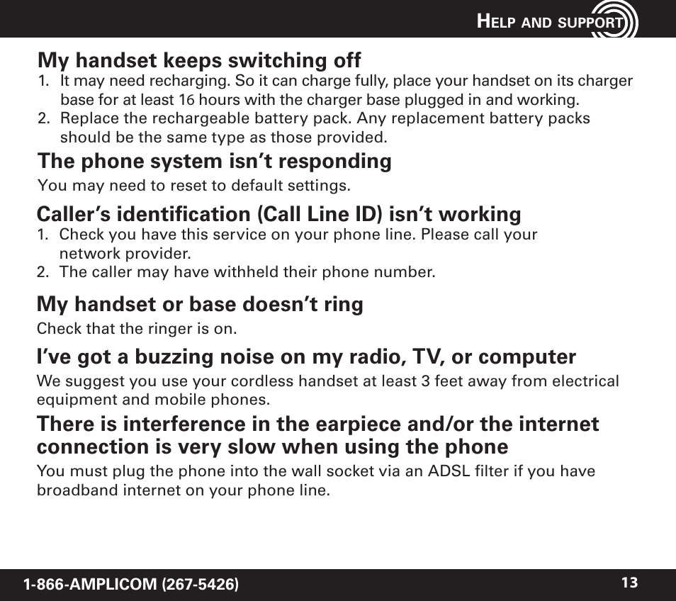 My handset keeps switching off, The phone system isn’t responding, My handset or base doesn’t ring | Amplicom PowerTel 701 Expandable Handset User Manual | Page 13 / 18