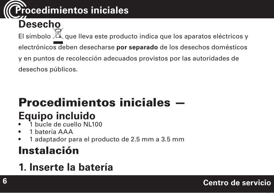 Equipo incluido, Instalación 1. inserte la batería desecho, Procedimientos iniciales | Amplicom NL 10 Induction Neckloop for PowerTe Series User Manual | Page 18 / 24