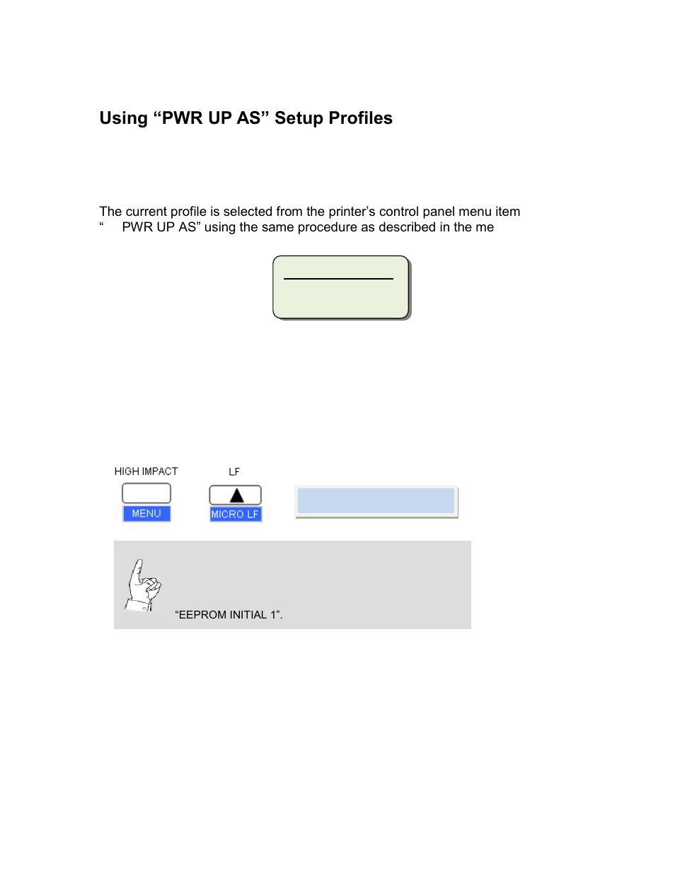 Using “pwr up as” setup profiles | AMT Datasouth Accel 7450 User Manual | Page 32 / 45