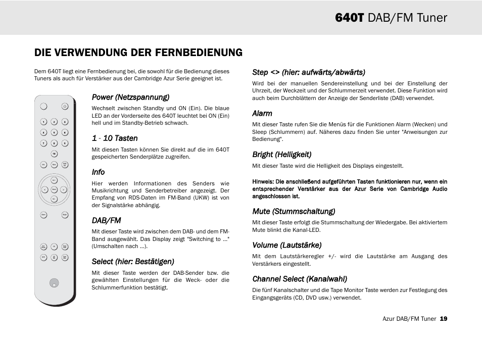 640t dab/fm tuner, Die verwendung der fernbedienung, Power ((netzspannung) | 1 - 1 10 ttasten, Info, Dab/fm, Select ((hier: b bestätigen), Step < <> ((hier: aaufwärts/abwärts), Alarm, Bright ((helligkeit) | Cambridge Audio Azur 640T User Manual | Page 19 / 84