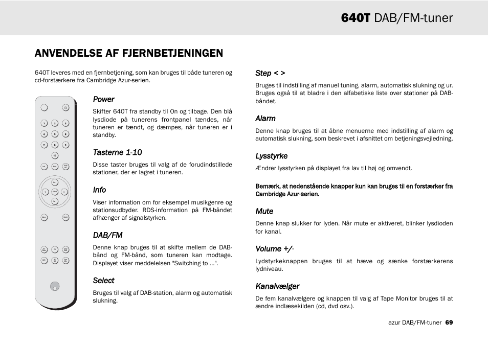 640t dab/fm-tuner, Anvendelse af fjernbetjeningen, Power | Info, Dab/fm, Select, Step, Alarm, Lysstyrke, Mute | Cambridge Audio Azur 640T User Manual | Page 69 / 84