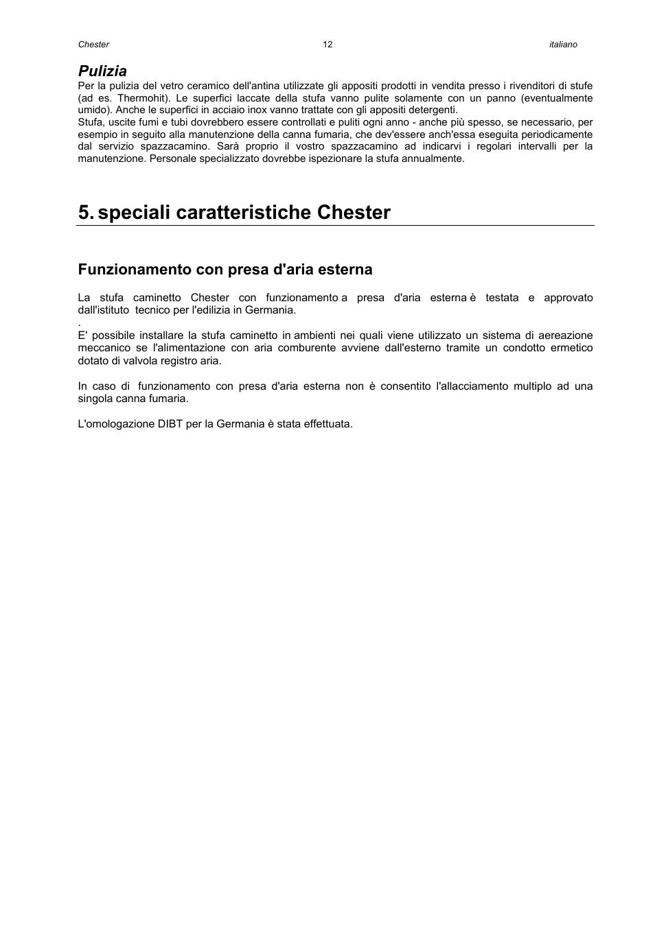 Speciali caratteristiche chester, Pulizia, Funzionamento con presa d'aria esterna | Austroflamm Chester User Manual | Page 14 / 20