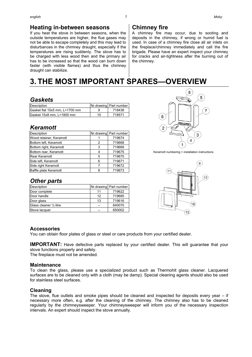 The most important spares—overview, Heating in-between seasons, Chimney fire | Gaskets, Keramott, Other parts, Accessories, Important, Maintenance, Cleaning | Austroflamm Moby User Manual | Page 9 / 20