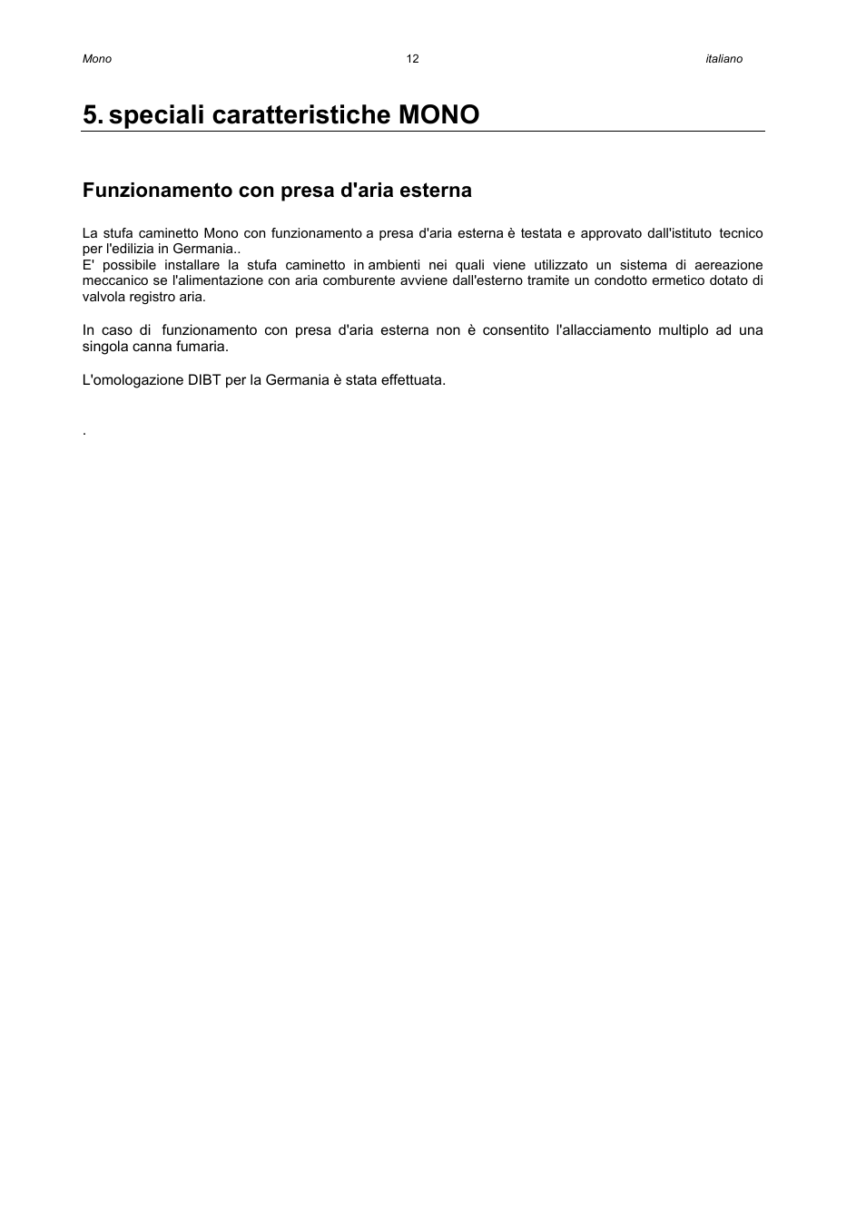 Speciali caratteristiche mono, Funzionamento con presa d'aria esterna | Austroflamm Mono User Manual | Page 14 / 20