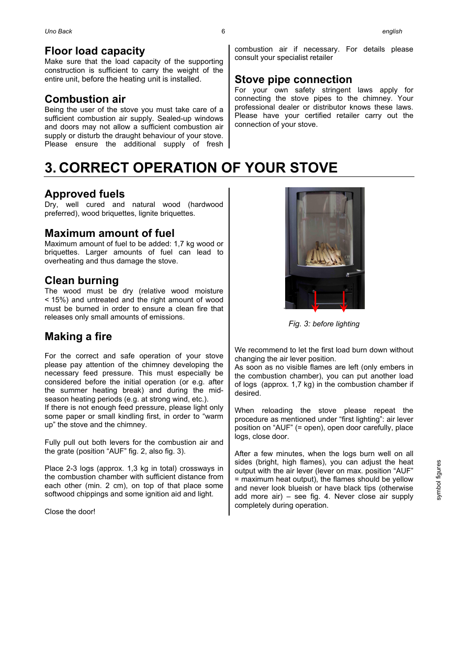 Correct operation of your stove, Floor load capacity, Combustion air | Stove pipe connection, Approved fuels, Maximum amount of fuel, Clean burning, Making a fire | Austroflamm Uno Back User Manual | Page 8 / 20