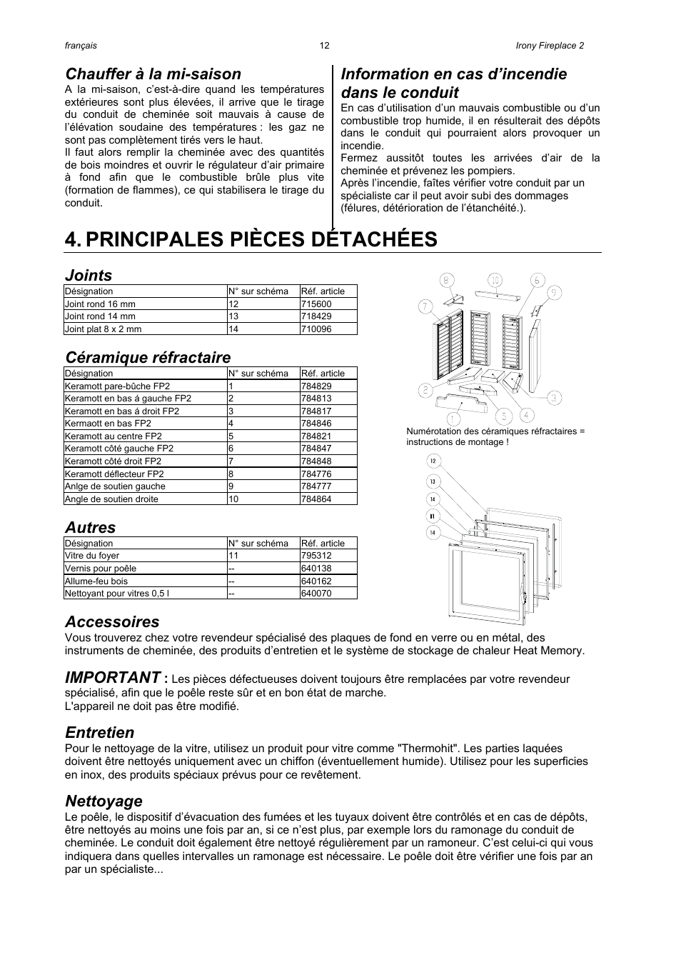 Principales pièces détachées, Chauffer à la mi-saison, Information en cas d’incendie dans le conduit | Joints, Céramique réfractaire, Autres, Accessoires, Important, Entretien, Nettoyage | Austroflamm Irony Fireplace 2 User Manual | Page 14 / 16