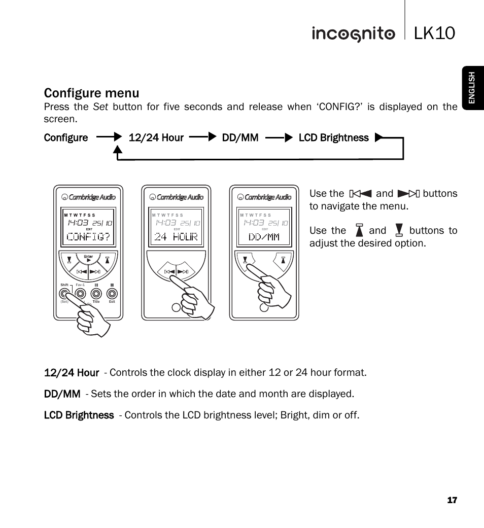 Lk10, Configure menu, Configure 12/24 hour dd/mm lcd brightness | Cambridge Audio LK10 User Manual | Page 17 / 20