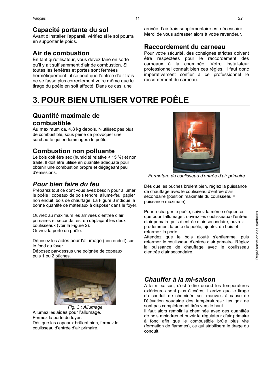 Pour bien utiliser votre poêle, Capacité portante du sol, Air de combustion | Raccordement du carneau, Quantité maximale de combustible, Combustion non polluante, Pour bien faire du feu, Chauffer à la mi-saison | Austroflamm G2 User Manual | Page 13 / 16