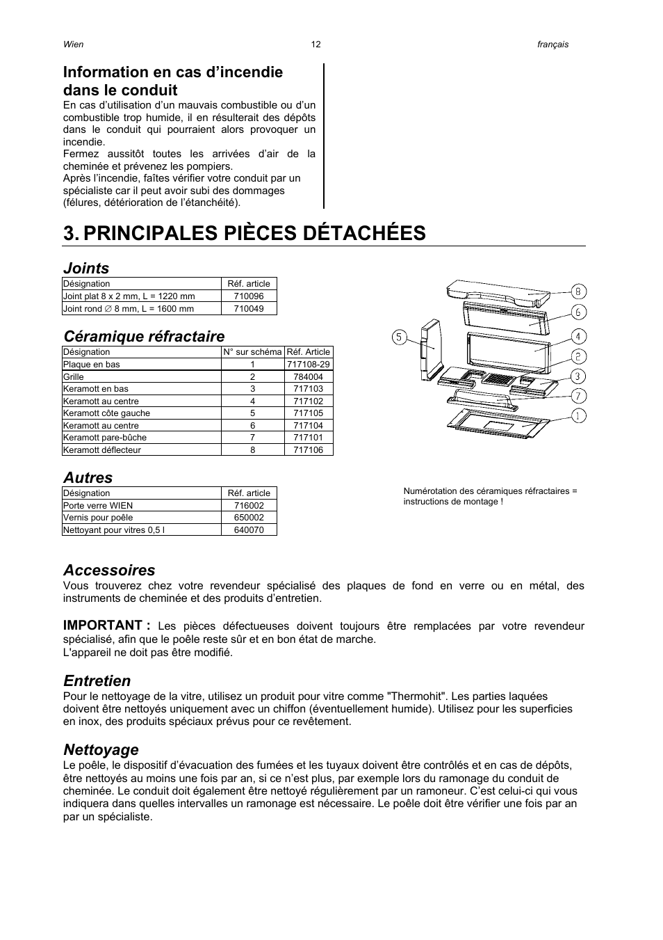 Principales pièces détachées, Information en cas d’incendie dans le conduit, Joints | Céramique réfractaire, Autres, Accessoires, Entretien, Nettoyage, Important | Austroflamm Wien User Manual | Page 14 / 16