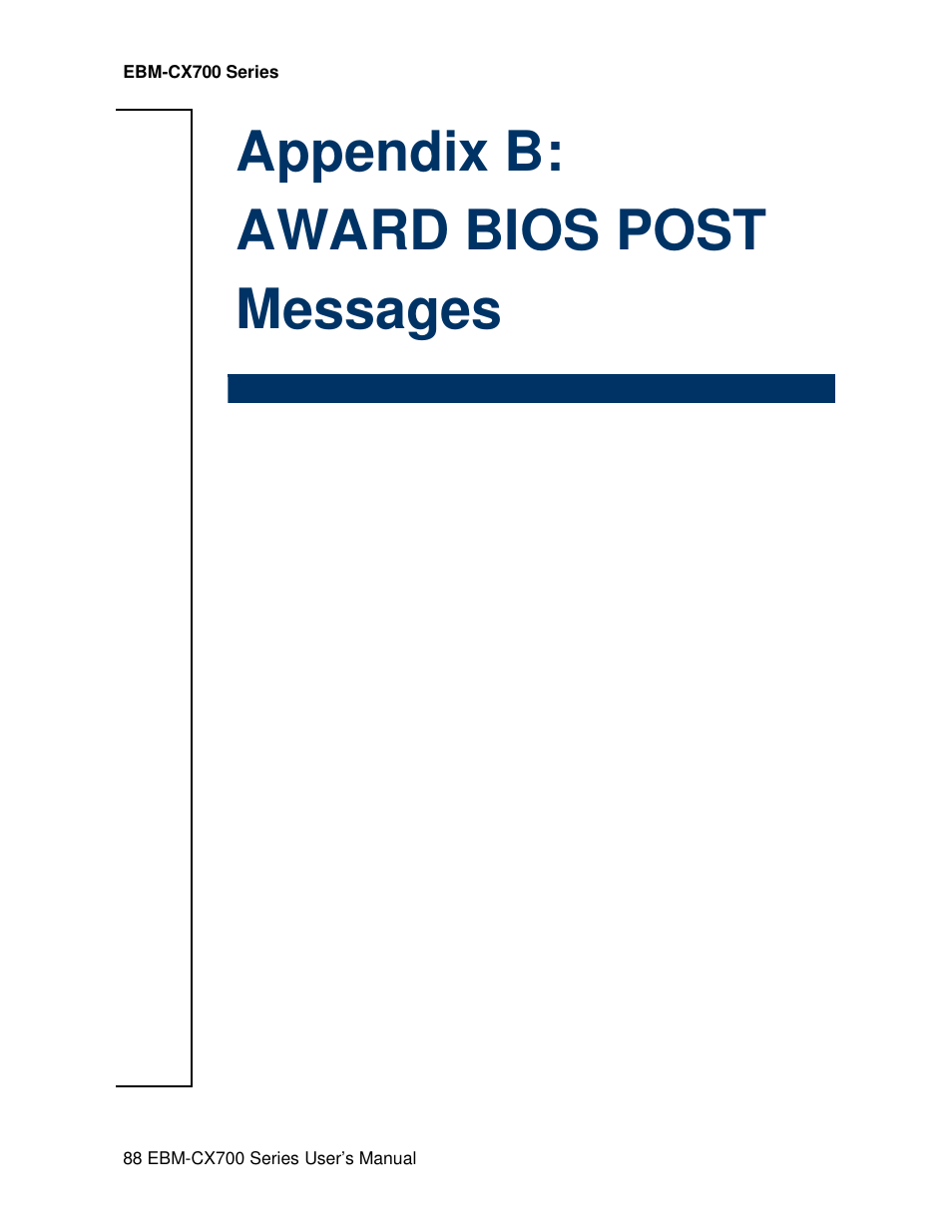 Appendix b: award bios post messages | Avalue EBM-CX700 User Manual | Page 88 / 99