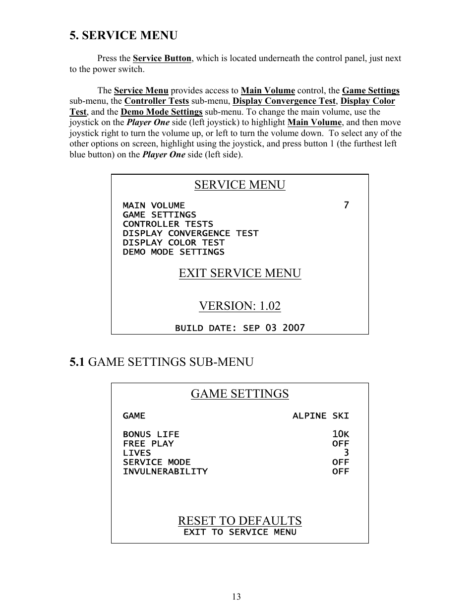 Service menu, 1 game settings sub-menu, Exit service menu | Version: 1.02, Game settings, Reset to defaults | Chicago Gaming Extreme Arcade User Manual | Page 13 / 18