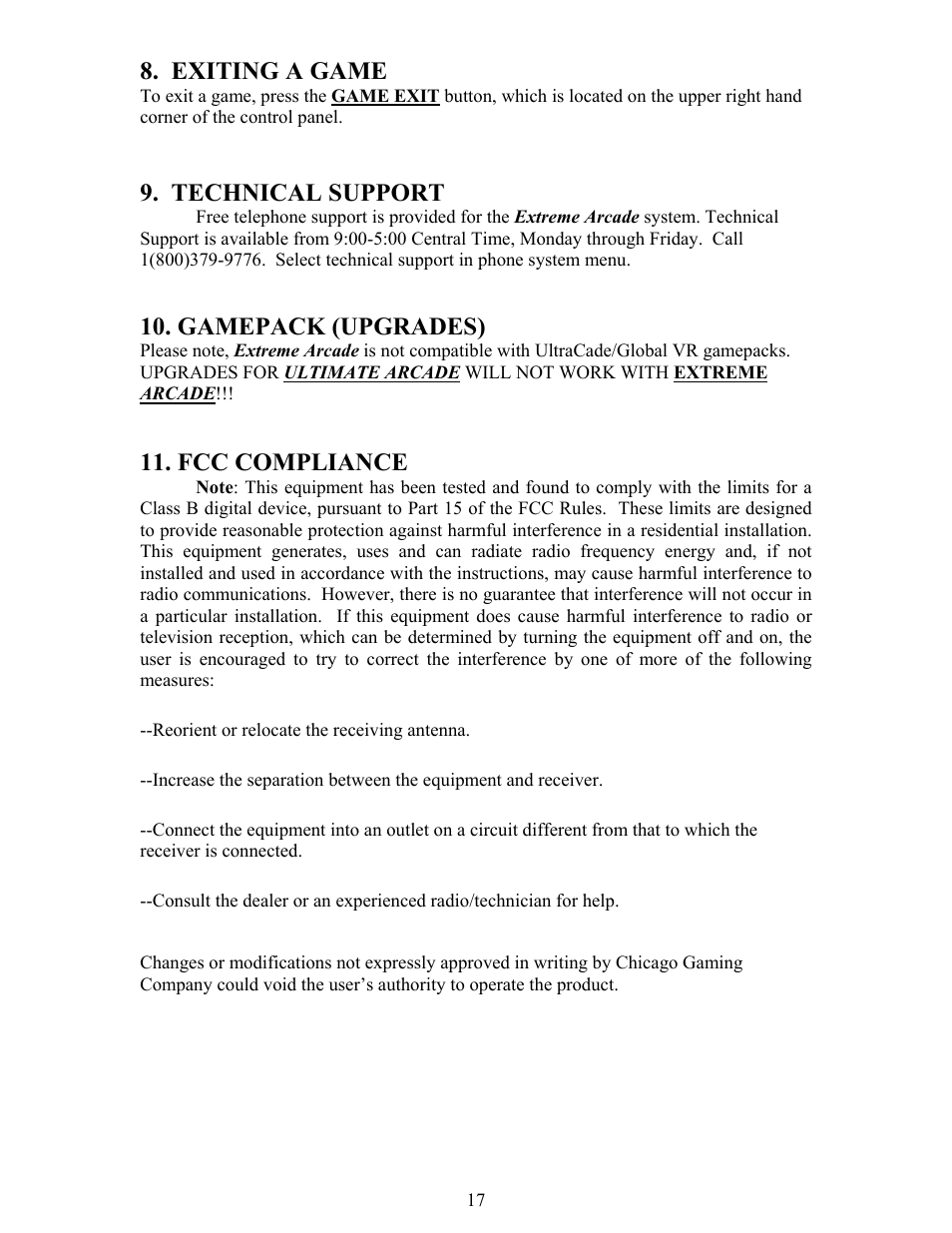 Exiting a game, Technical support, Gamepack (upgrades) | Fcc compliance | Chicago Gaming Extreme Arcade User Manual | Page 17 / 18
