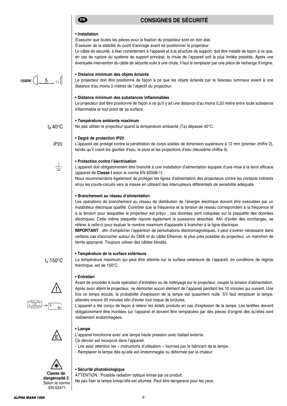 6 consignes de sécurité, Consignes de sécurité | Clay Paky ALPHA WASH 1500 User Manual | Page 6 / 40