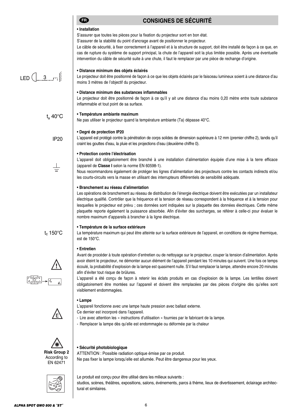 6 consignes de sécurité, Consignes de sécurité | Clay Paky ALPHA SPOT QWO 800 “ST” User Manual | Page 6 / 44