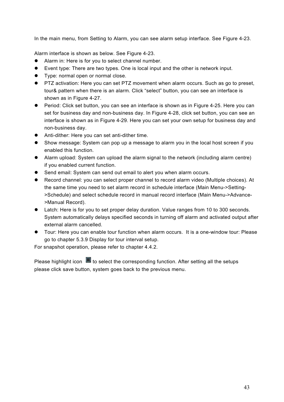 1 go to alarm setup interface, 2 alarm setup, Go to alarm setup interface | Alarm setup | Dahua Technology LE-A User Manual | Page 43 / 136