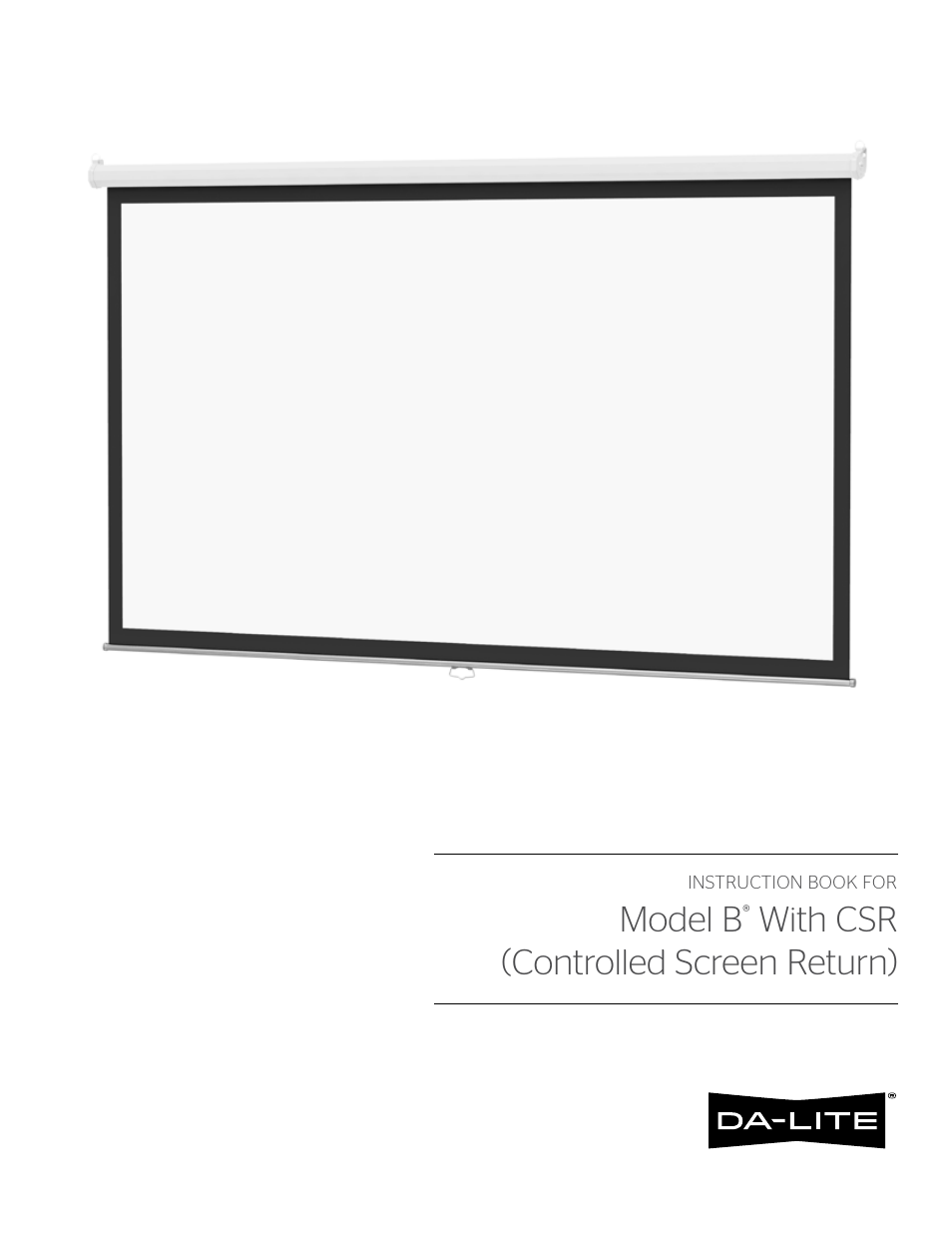 Da-Lite Model B with CSR User Manual | 4 pages