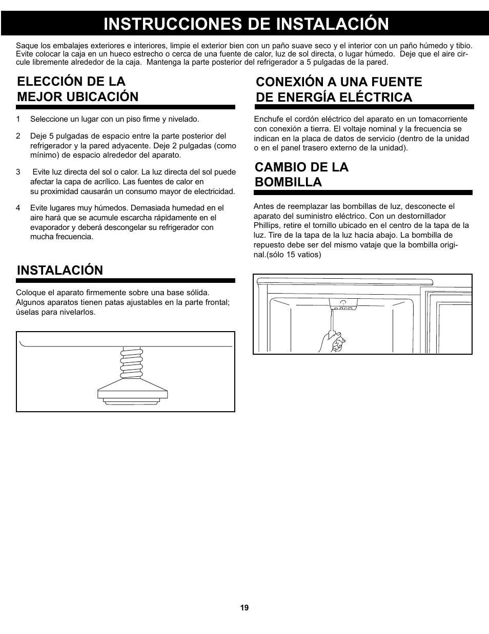 Instrucciones de instalación, Elección de la mejor ubicación instalación, Conexión a una fuente de energía eléctrica | Cambio de la bombilla | Danby DAR044A4BSLDD User Manual | Page 21 / 27