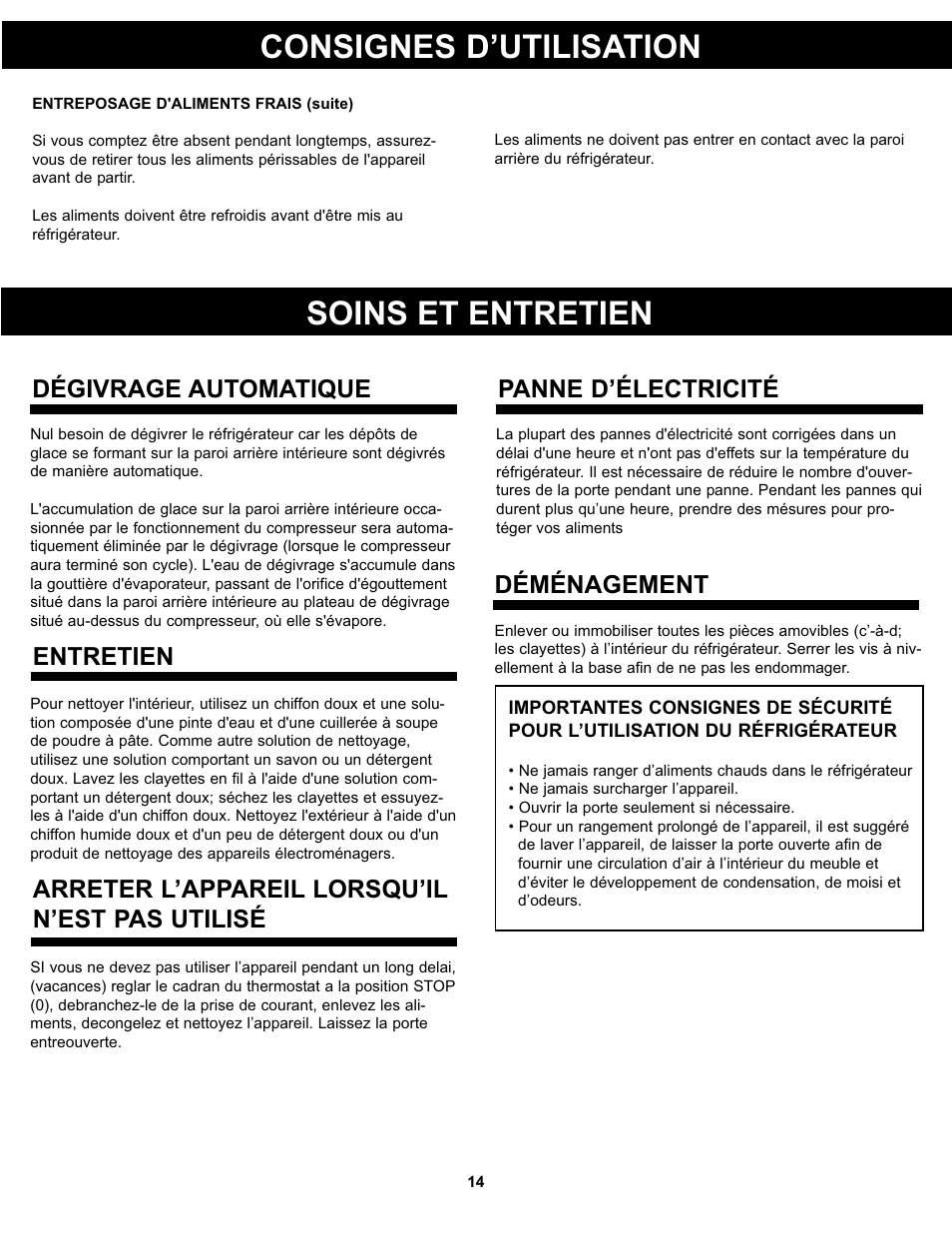 Soins et entretien, Consignes d’utilisation, Dégivrage automatique | Entretien, Arreter l’appareil lorsqu’il n’est pas utilisé, Panne d’électricité, Déménagement | Danby DAR044A4BDD User Manual | Page 16 / 27